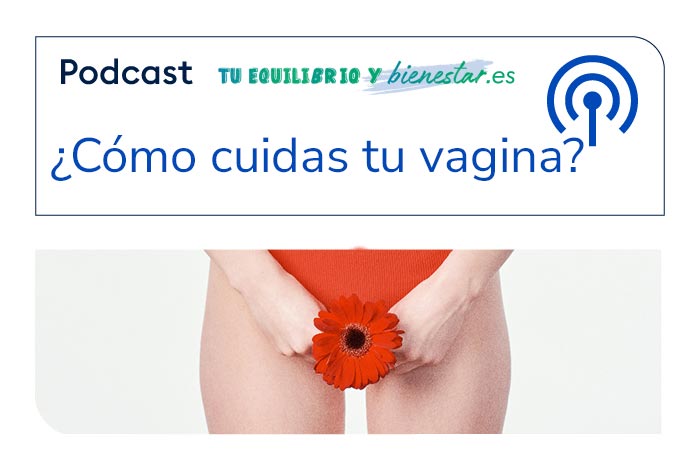 Hablemos de vaginas, ¿cómo cuidas la tuya?